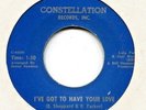 Northern Soul  45  * Mill Evans  *  I've Got To Have Your Love  * CONSTELLATION