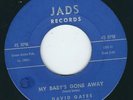 OK Teen David Gates JADS 301 Kiss and tell / My baby's gone away ?