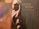 MUDDY WATERS Can’t Get No Grinding LP CHESS CH 50023 orig GRT press shrkwrp NM