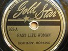 LIGHTNIN' HOPKINS 78 GOLD STAR 665 FAST LIFE WOMAN