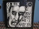 GG Allin - You Hate Me and I Hate You LP - white label in shrink disgusting punk