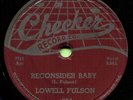 LOWELL FULSON (Reconsider Baby / I Believe I'll Give) R&B/SOUL 78  RPM  RECORD