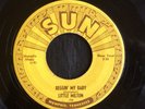 Little Milton, Sun 194, Beggin' My Baby & Somebody Told Me,
