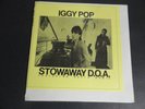 IGGY POP FEATURING DAVID BOWIE - STOWAWAY DOA  1977 SANTA MONICA SEALED MINT