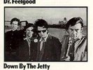 DR FEELGOOD - DOWN BY THE JETTY - NEW VINYL