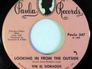 EL DORADOS 45 Looking in From the Outside/Since You Came.. PAULA soul VG++ kz344