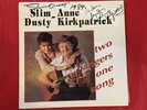 Rare Signed Slim Dusty Vinyl with Anne Kirkpatrick