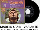 JOHNNY HALLYDAY 45 TOURS ESPAGNOL HEY JOE ESPAGNE SPAIN VARIANTE PHILIPS BLANC