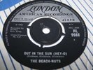 BEACH-NUTS out in the sun (hey-o). uk 45 London HL 9988. rare beat/pop near mint