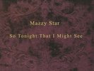 MAZZY STAR - So Tonight That I Might See (remastered) - Vinyl (LP)