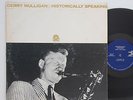 Gerry Mulligan      Historically speaking       Prestige        USA      NM # 54