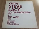 STEVE LACY - CROPS - SOLO IN MONTREAL - 1977 - USA ISSUE - EXCELLENT