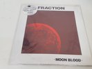 Fraction - Moon Blood Vinyl LP + 10'' Vinyl #V37D
