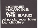 RONNIE HAWKINS & THE BAND Who Do You Love SWEDEN 45 garage rockabilly MOD DANCER