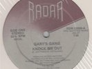 GARY'S GANG - KNOCK ME OUT (RADAR 12000) KILLER, CLASSIC
