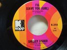 Shelley Fisher I'll Leave You (Girl)  Saint James 1970 Kapp RnB Northern Soul 45