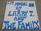 LARRY T & THE FAMILY / I’M MOVING ON / RARE US SOUL FUNK LP