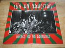 Sun Ra Arkestra - Chicago 88 FM Broadcast - Top Egg Raid Free Jazz 2LP Album TOP