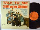 LATIN SOUL LP - SUNNY AND THE SUNLINERS - TALK TO ME Tearddrop LPM 2000 Oldies