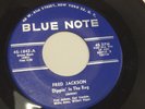 FRED JACKSON   BLUE NOTE 1842 jazz 45. Hootin' & Tootin'/Dippin In Bag. RVG. EX.