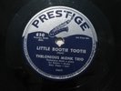 THELONIOUS MONK TRIO LITTLE ROOTIE TOOTIE/MONK'S DREAM PRESTIGE 850 (VG+) 78