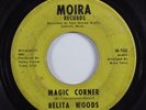 Northern Soul 45 BELITA WOODS Magic Corner MOIRA HEAR