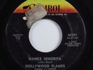 Northern Soul 45 HOLLYWOOD FLAMES Dance Senorita SYMBOL HEAR