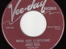 JIMMY REED - Vee-Jay 100- High and Lonesome - 1950's BLUES 45 VG/VG+ (early 2nd)