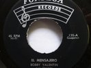BOBBY VALENTIN 45 El Mensajero /Seguiras Criticando FONSECA guaguanco VG++ c3036