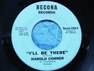 NORTHERN SOUL 45 HAROLD CONNER - I'LL BE THERE / PLEASE DON'T TELL ME og RECONA