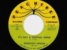 Georgous Gorgeous George - It's Not A Hurting Thing / Get Up Off It (Soul, 45)