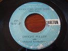 Dwight Pullen. Sunglasses After Dark b/w Teen Age Bug. EX Carlton Promo 45rpm