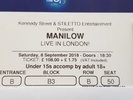 BARRY MANILOW x2 TICKETS O2 LONDON