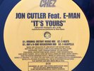 JON CUTLER FEAT. E-MAN IT'S YOURS 12