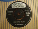 SOLOMON BURKE - DOWN IN THE VALLEY ORIG 1962 UK LONDON 45-HLK 9560 MOD NORTHERN