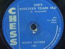 78 Blues MUDDY WATERS She's Nineteen Years Old/Close To You CHESS 1704 G+ Hear
