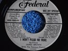45RPM RECORD BY JAMES BROWN WITH THE FAMOUS FLAMES-I WON'T PLEAD NO MORE