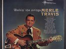 MERLE TRAVIS: Walkin' The Strings LP (Mono, tiny cover tear, minor mottling obc
