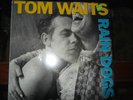 TOM WAITS  RAIN DOGS  IN FINE CONDITION