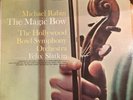 THE MAGIC BOW , MICHAEL RABIN M THE HOLLYWOOD BOWL ORCHESTRA, FELIX SLATKIN