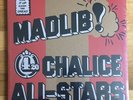 Madlib Chalice All-Stars madlib invazion