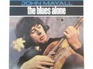 JOHN MAYALL THE BLUES ALONE AUDIOPHILE VINYL LP HALF SPEED MFSL 1-246 Low #