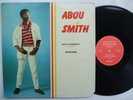 ABOU SMITH saya ti mogoto RARE AFRO FUNK DISCO REGGAE LP ?