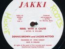Dennis Brown & Jackie Mittoo - Rebel With a Cause US Jakki 12