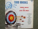 TODD RHODES - Dance music that hits the spot - KING 658 - MONO BLUES/N.SOUL LP