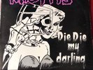 Misfits Die Die My Darling 12”EP Translucent - Darker Edition Rare