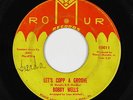 Northern Soul 45 - Bobby Wells - Let's Copp A Groove - Romur - mp3
