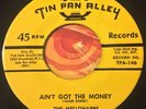 45 Jump blues / doo wop THE MELLOHARPS Tin Pan Alley AIN'T GOT THE MONEY VG++