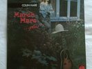 Colin Hare 'March Hare... Plus' Vinyl LP Reissue of 1971 Solo by Honeybus member