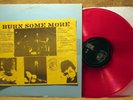 UNOFFICIAL RED VINYL ROCK LP: BOB DYLAN BURN SOME MORE Trade Mark Of Quality